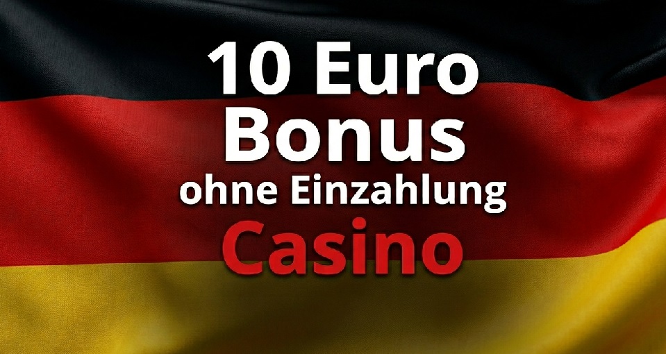 10 Euro Bonus ohne Einzahlung Casino