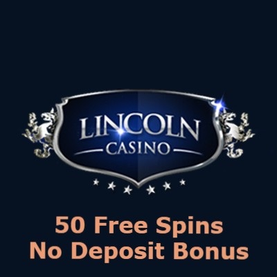Lincoln Casino 50 Free Spins No Deposit Bonus