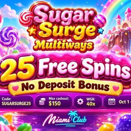 Miami Club Sugar Surge Bonus + 25 Free Spins